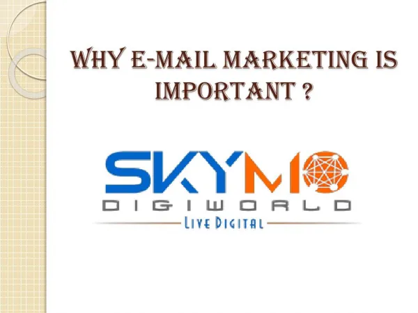 WHY E-MAIL MARKETING IS IMPORTANT ?