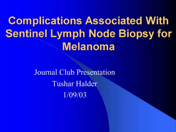 Complications Associated With Sentinel Lymph Node Biopsy for Melanoma