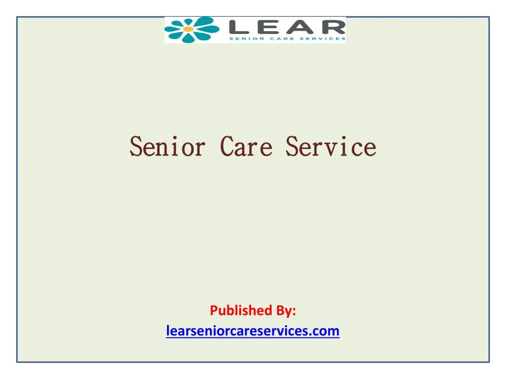 senior care service published by learseniorcareservices com