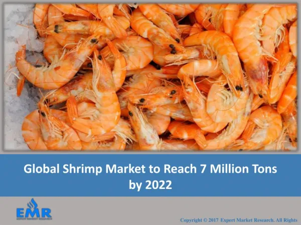 Shrimp Market Report, Trends and Forecast 2017-2022