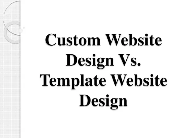 Custom Website Design Vs. Template Website Design
