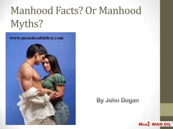 Manhood Facts? Or Manhood Myths?