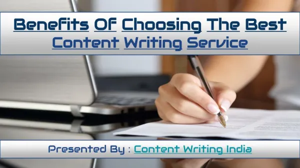 Benefits Of Choosing The Best Content Writing Service