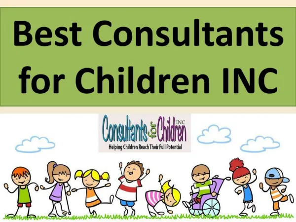 Best Consultants for Children INC