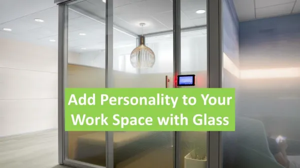Add Personality to Your Work Space with Glass
