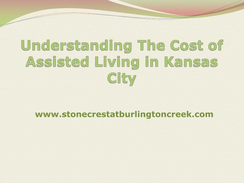 understanding the cost of assisted living in kansas city