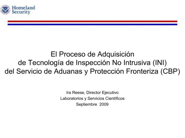 El Proceso de Adquisici n de Tecnolog a de Inspecci n No Intrusiva INI del Servicio de Aduanas y Protecci n Fronteriza C