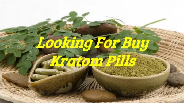 Best Online Store To Buy Kratom Pills