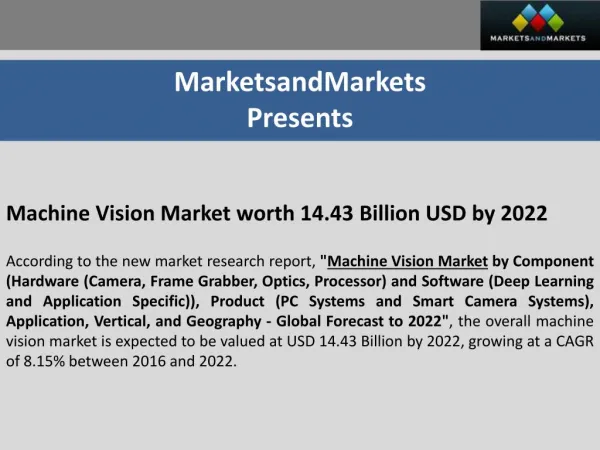 Increasing Adoption of 3d Machine Vision Systems is Driving the Growth of the Machine Vision Market