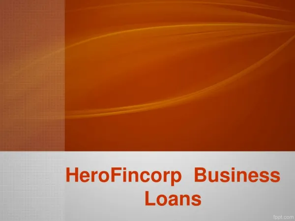 HeroFincorp Business Loans, Apply For HeroFincorp Business Loans Online , HeroFincorp Business loan in india - Logintolo