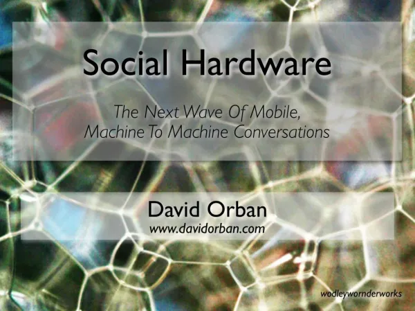 Social Hardware