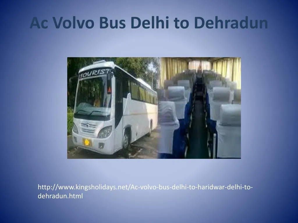 ac volvo bus delhi to dehradun