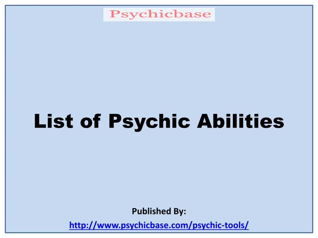 list of psychic abilities published by http www psychicbase com psychic tools