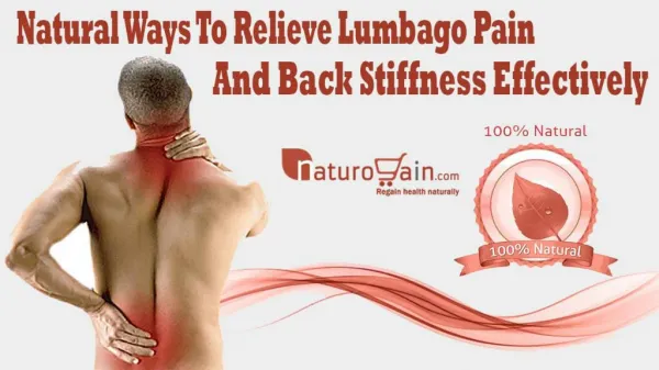 Natural Ways To Relieve Lumbago Pain And Back Stiffness Effectively