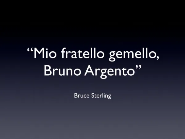 mio fratello gemello bruno argento