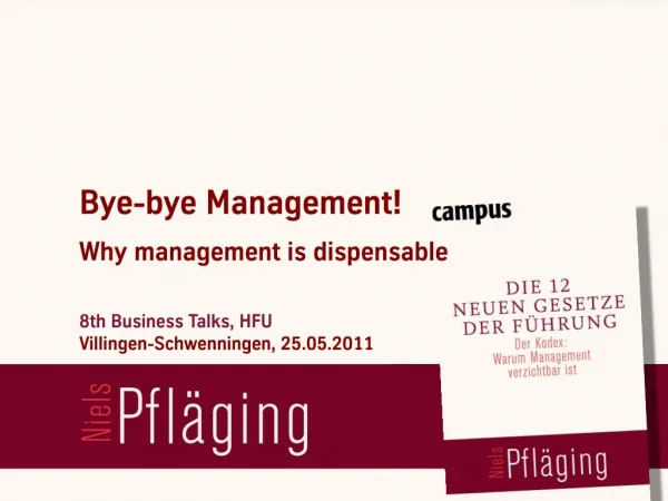 "Bye-bye Management! Why management is dispensable", keynote & workshop with Niels Pflaeging at HFU Furtwangen Universit