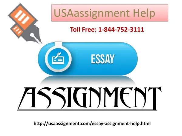 Essay assignment Help Toll Free: 1-844-752-3111