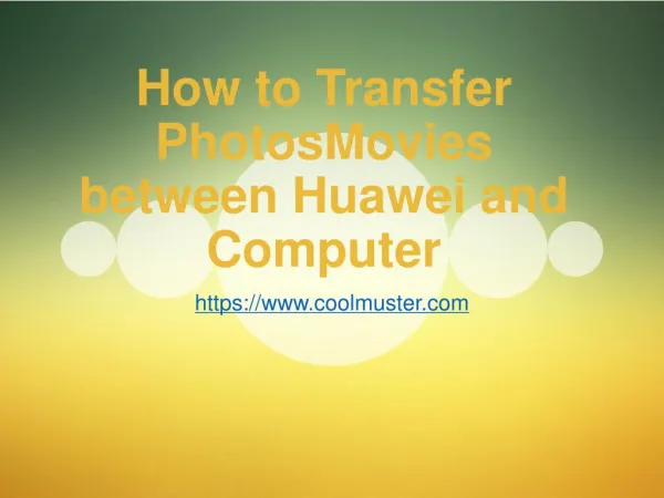 How to Transfer Photos/Movies between Huawei and Computer