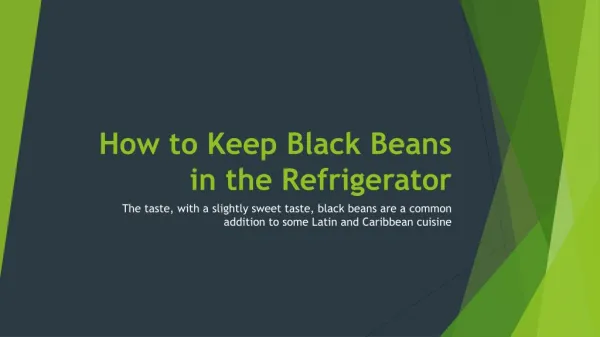 How to Keep Black Beans in the Refrigerator
