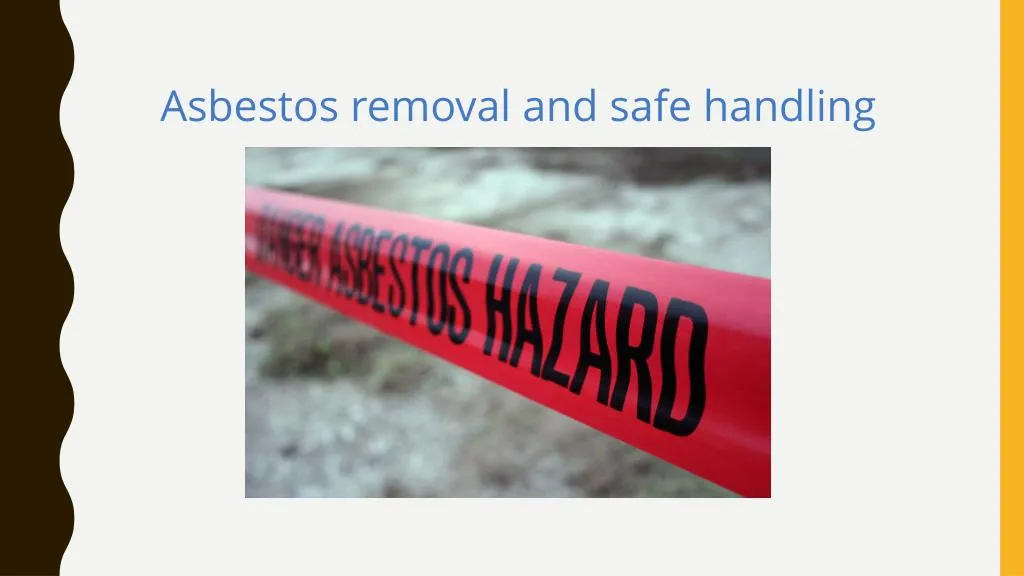 asbestos removal and safe handling