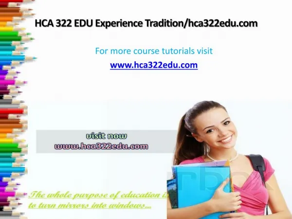 HCA 322 EDU Experience Tradition/hca322edu.com