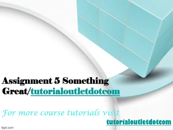 Assignment 5 Something Great/tutorialoutletdotcom