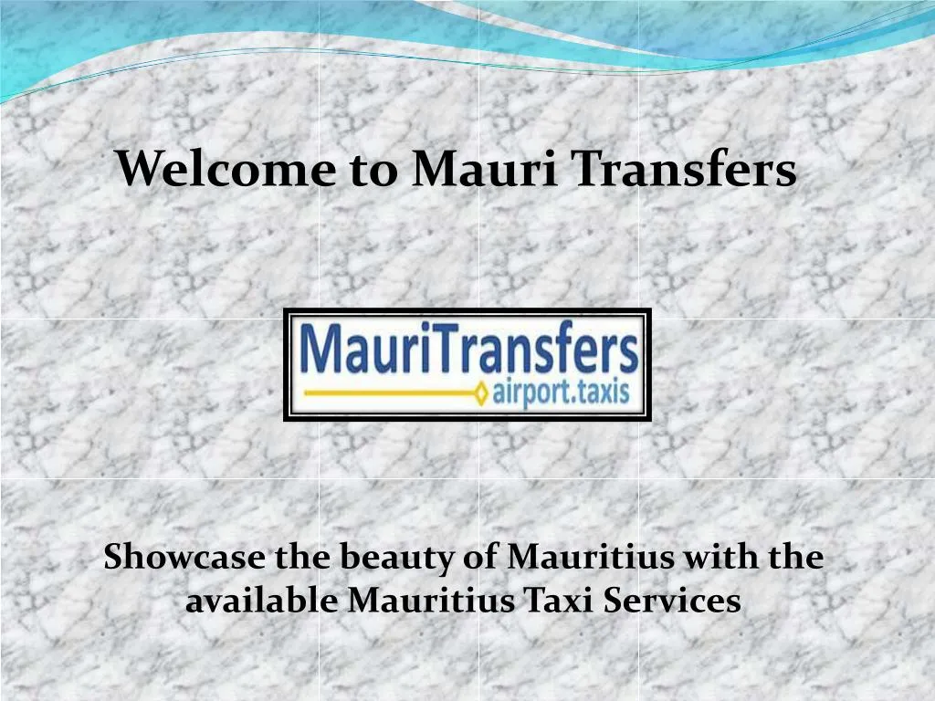 welcome to mauri transfers