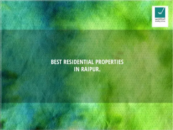 Best Residential Properties in Raipur.