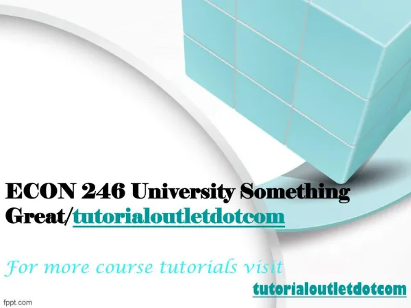 ECON 246 University Something Great/tutorialoutletdotcom