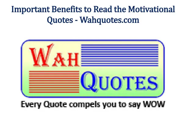 Important Benefits to Read the Motivational Quotes - Wahquotes.com