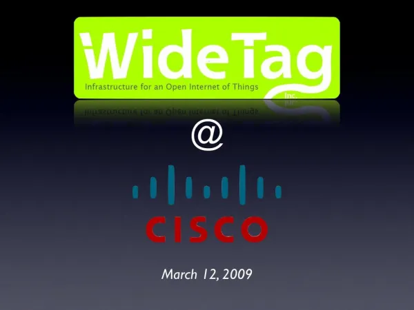 Spimes With WideTag At CISCO