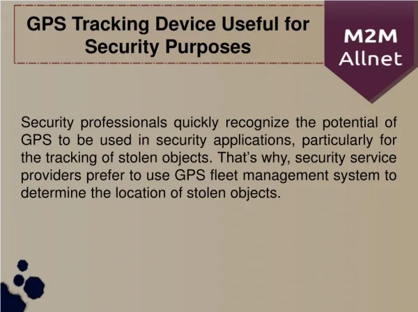 GPS Tracking Device Useful for Security Purposes
