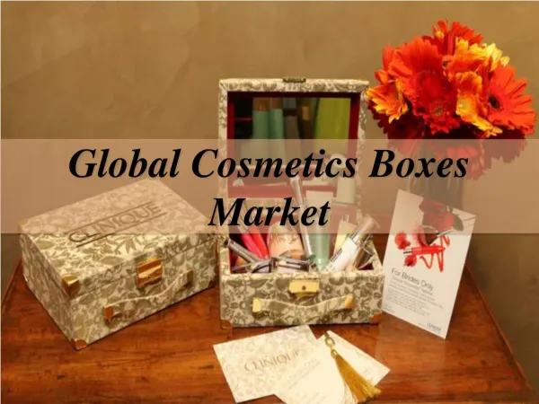 Global Cosmetics Boxes Market