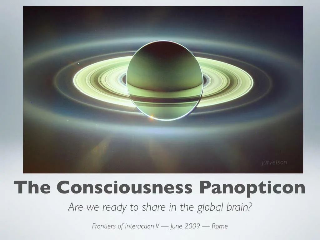 consciousness panopticon