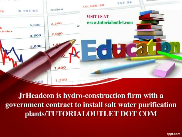 JrHeadcon is hydro-construction firm with a government contract to install salt water purification plants/TUTORIALOUTLET