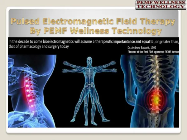 Pulsed Electromagnetic Field Therapy and Its Advantage