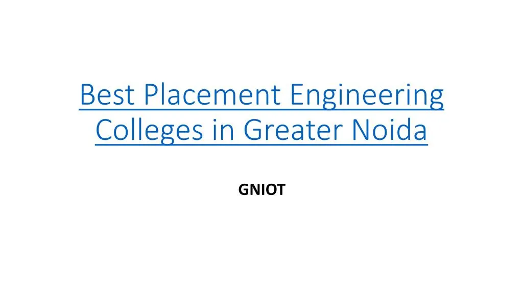 best placement e ngineering c olleges in greater noida