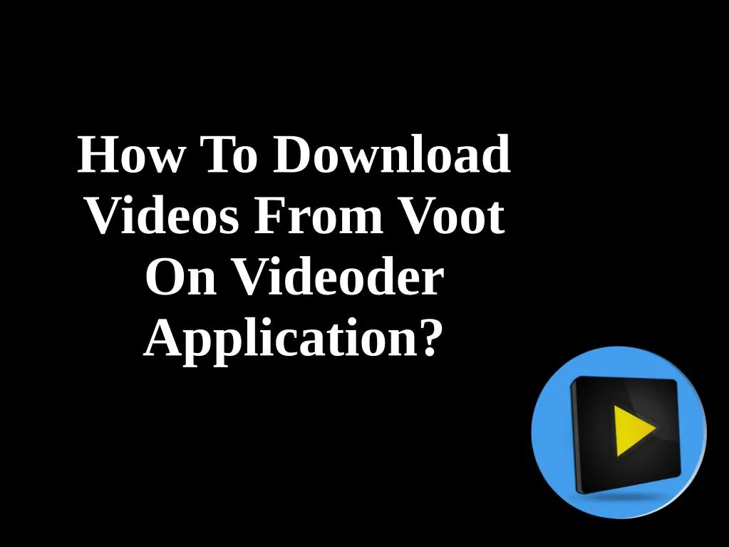 how to download how to download videos from voot