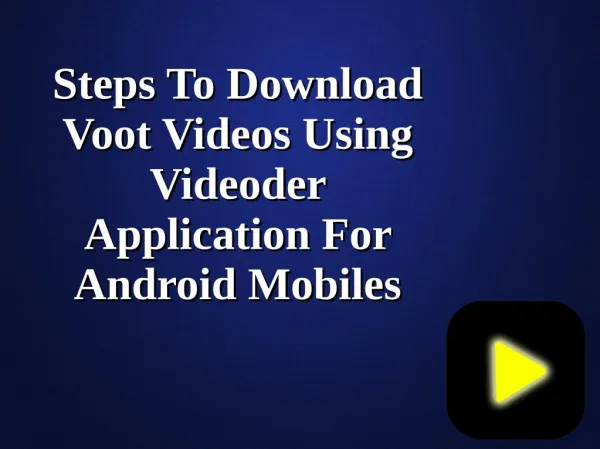 Steps To Download Voot Videos Using Videoder Application For Android Mobiles