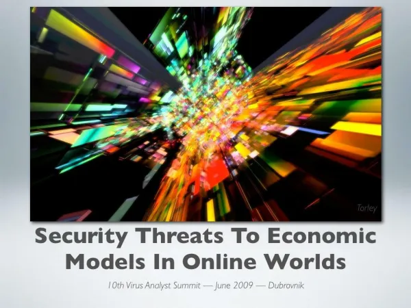 Security Threats To Economic Models In Online Worlds