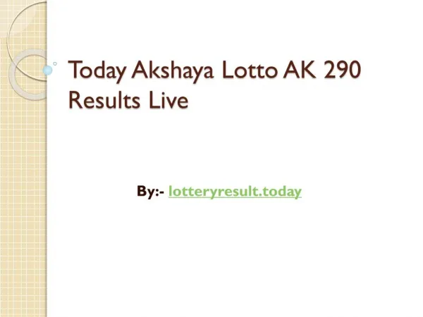 Akshaya Lottery AK 290 Results Live today