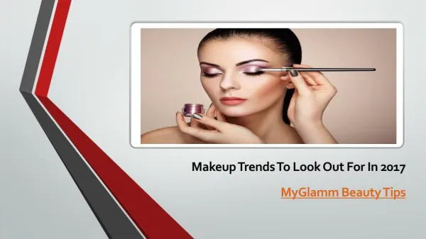 Best Makeup Trends for 2017 - MyGlamm