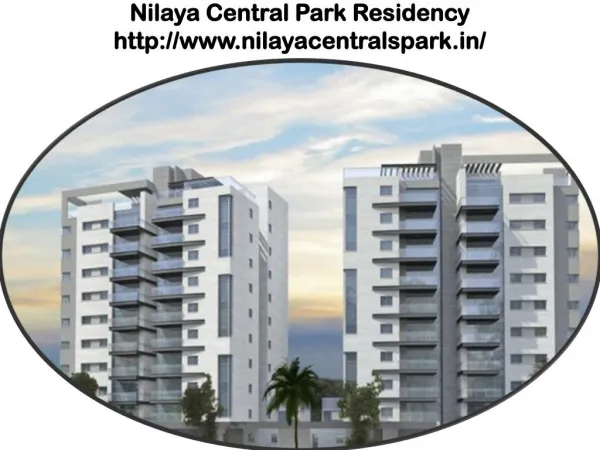 Nilaya Central Park The beautiful place for your dream home