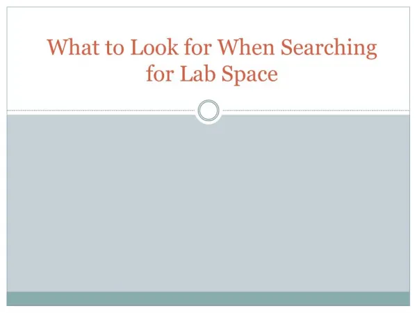 What to Look for When Searching for Lab Space