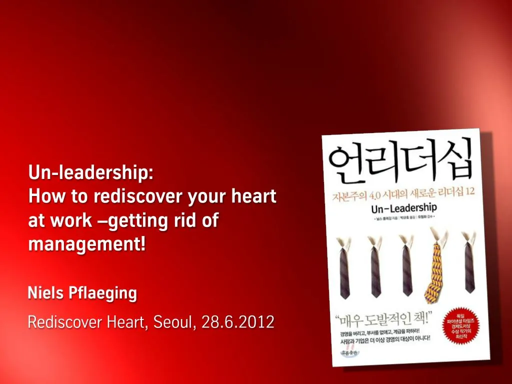 un leadership how to rediscover your heart