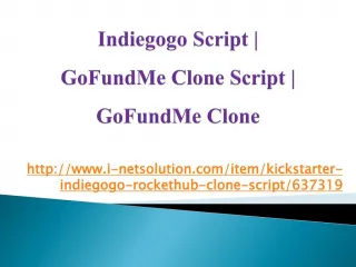 Indiegogo Script | GoFundMe Clone Script |GoFundMe Clone - slide 1