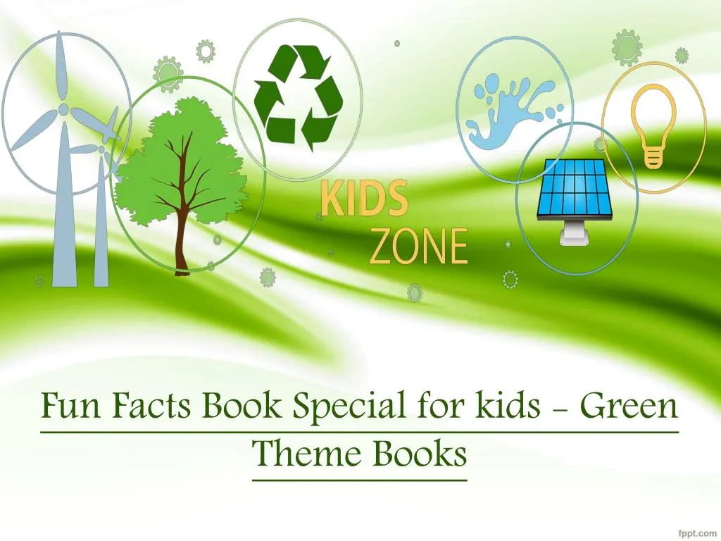 fun facts book special for kids green theme books