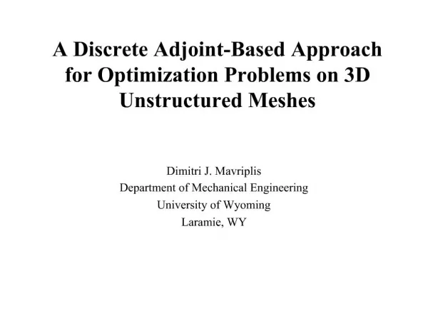 A Discrete Adjoint-Based Approach for Optimization Problems on 3D Unstructured Meshes