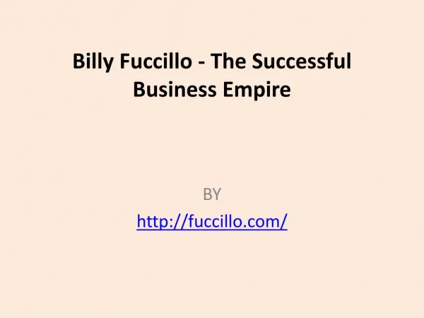 Billy Fuccillo - The Successful Business Empire