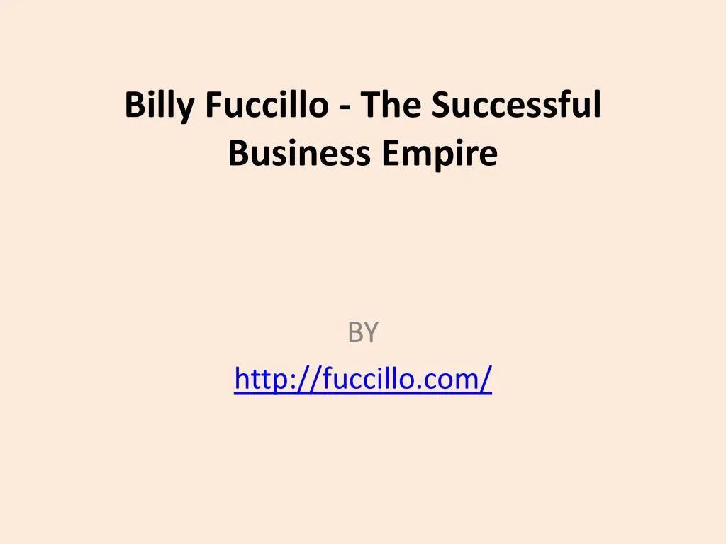 billy fuccillo the successful business empire